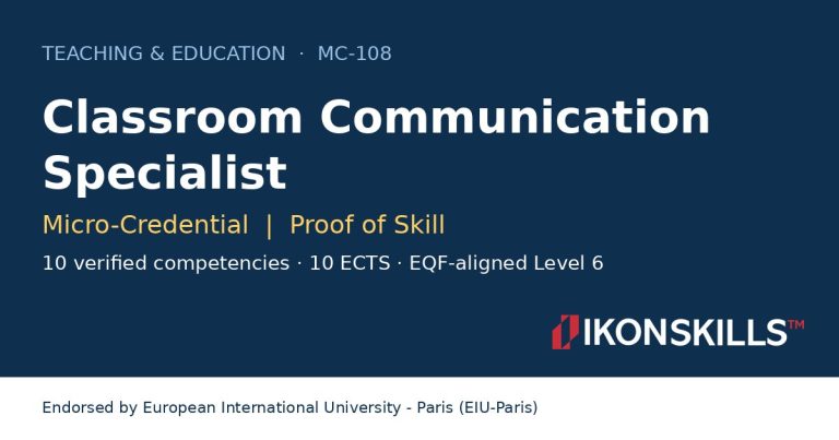 Classroom Communication Specialist Micro-Credential by IKON SKILLS, endorsed by EIU-Paris