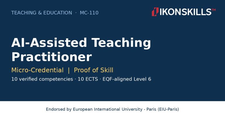 AI-Assisted Teaching Practitioner Micro-Credential by IKON SKILLS, endorsed by EIU-Paris
