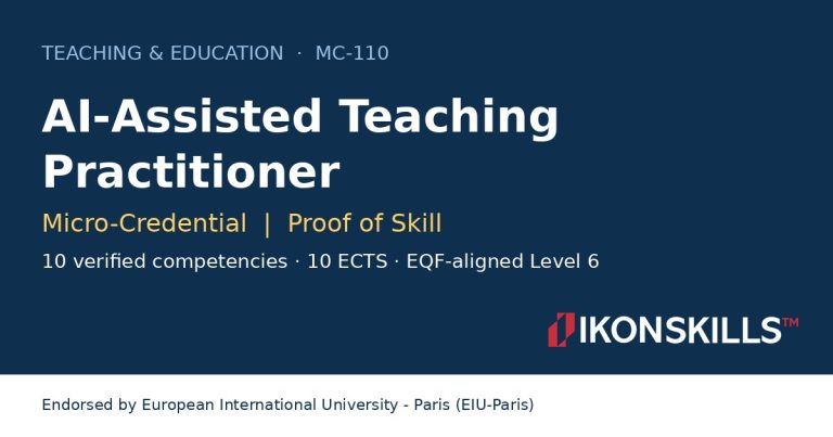 AI-Assisted Teaching Practitioner Micro-Credential by IKON SKILLS, endorsed by EIU-Paris