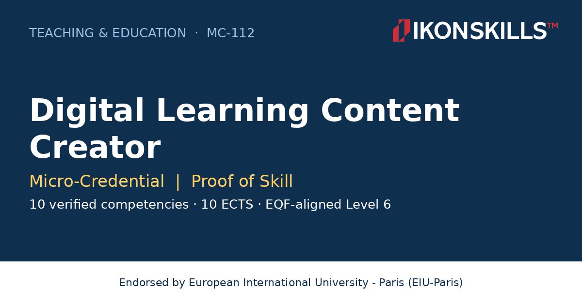 Digital Learning Content Creator Micro-Credential by IKON SKILLS, endorsed by EIU-Paris